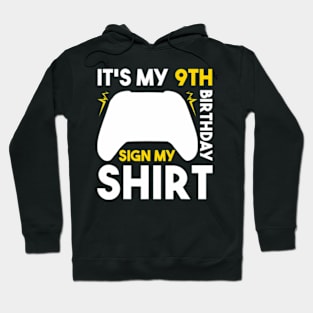 It's My 9th Birthday Sign My Video Gamer Gaming Hoodie